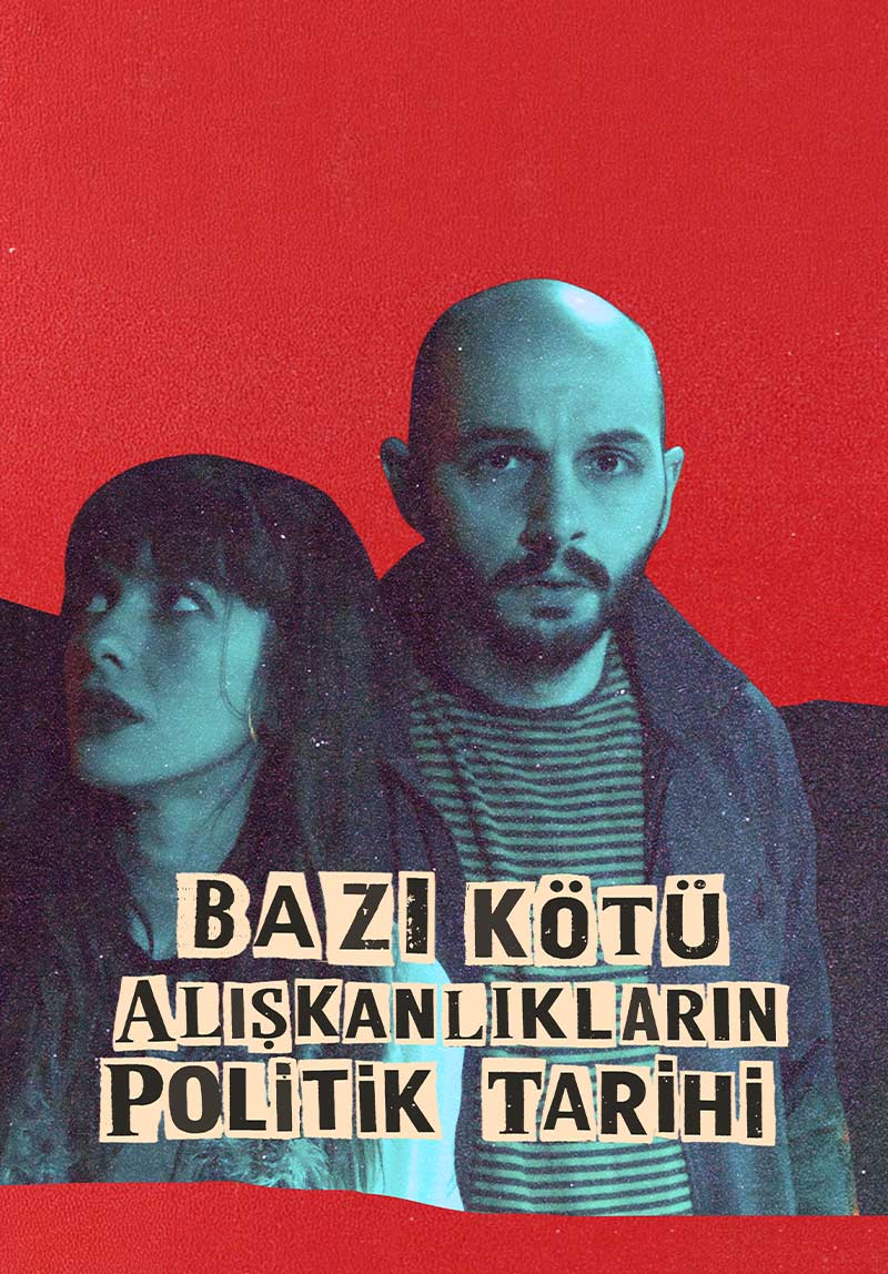 Bazı Kötü Alışkanlıkların Politik Tarihi Poster
