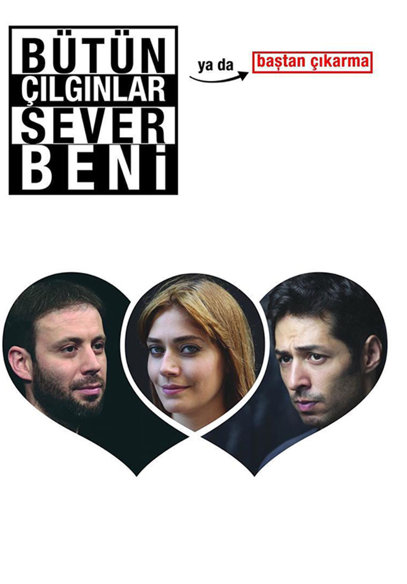 Bütün Çılgınlar Sever Beni