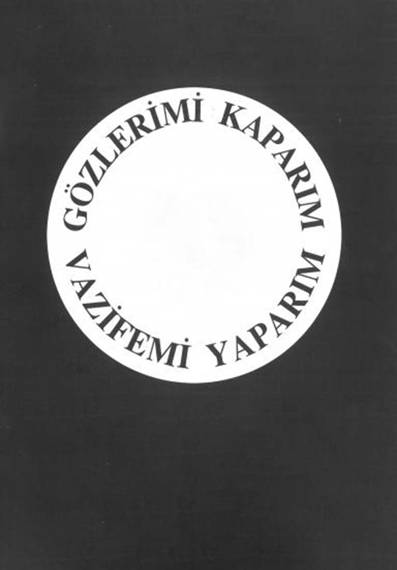 Gözlerimi Kaparım Vazifemi Yaparım Poster