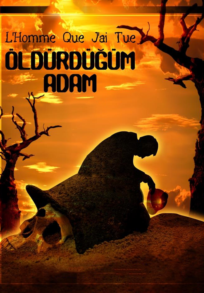 Öldürdüğüm Adam