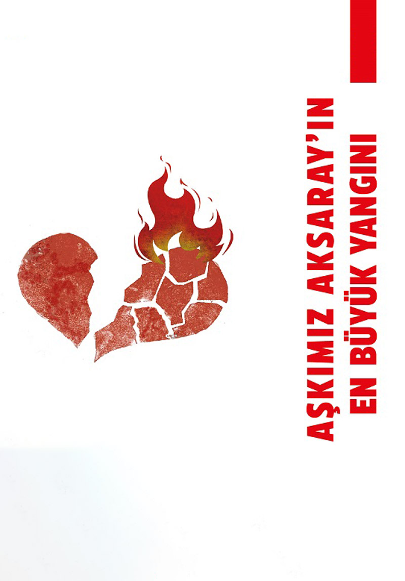 Aşkımız Aksaray'ın En Büyük Yangını Poster