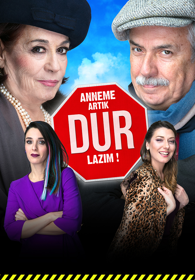 Anneme Artık Dur Lazım Poster