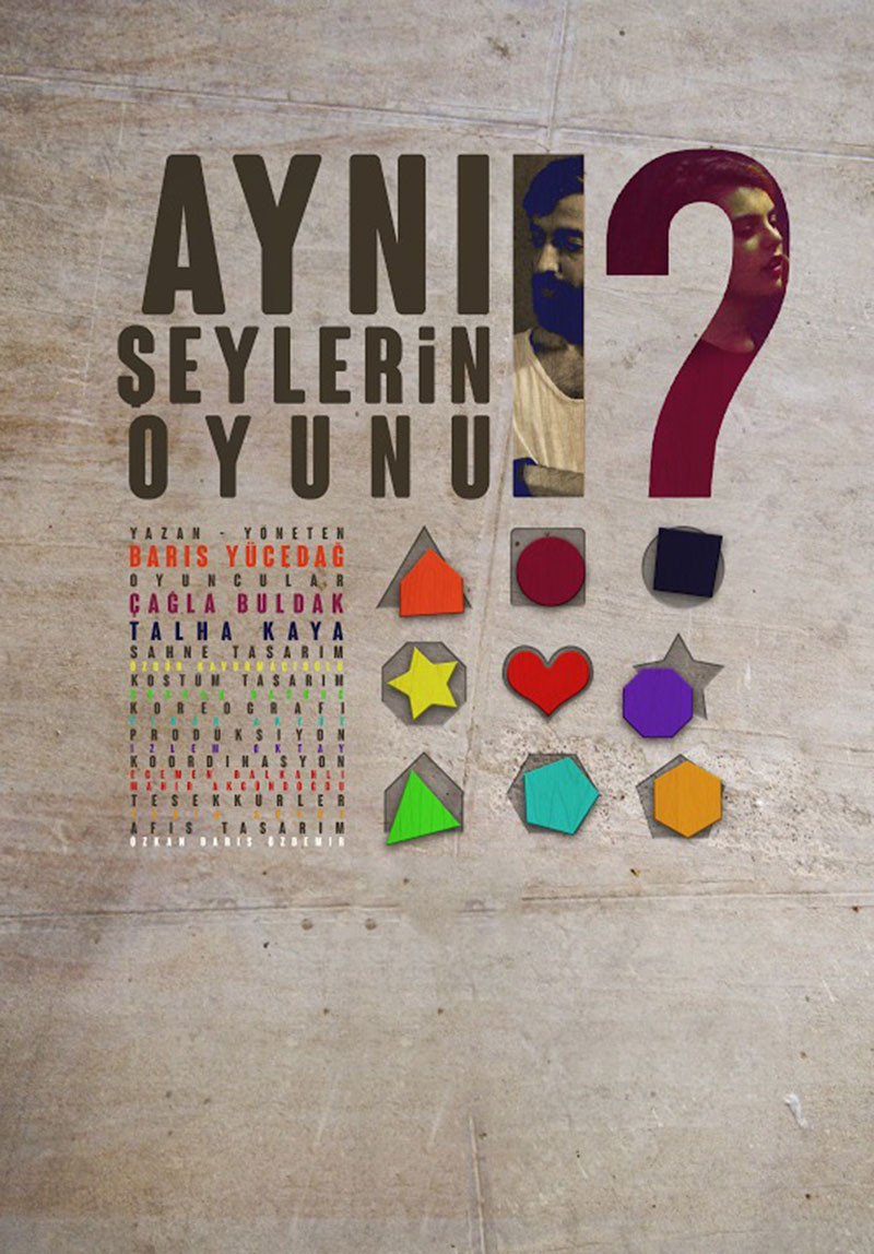 Aynı Şeylerin Oyunu Galeri 4