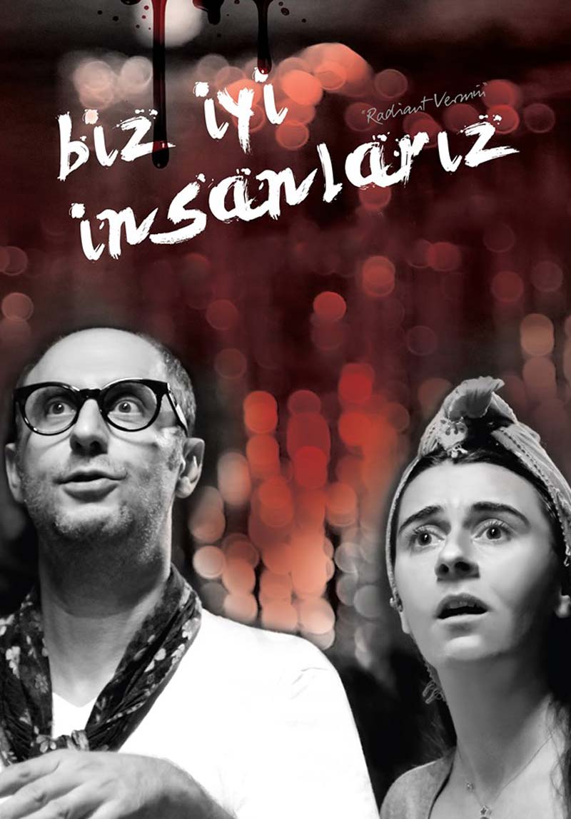 Biz İyi İnsanlarız Poster