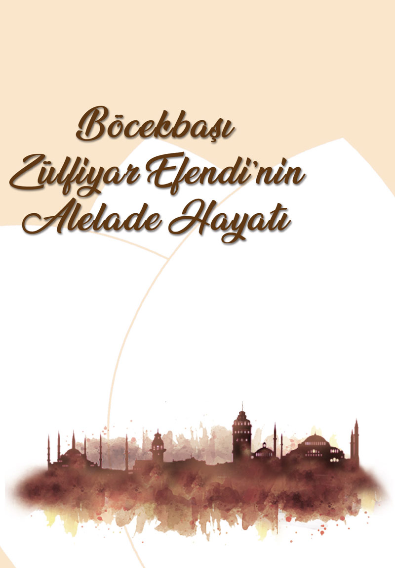 Böcekbaşı Zülfiyar Efendi'nin Alelade Hayatı Poster