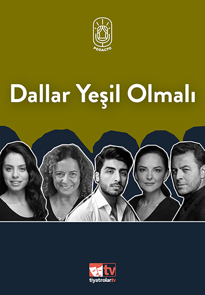 Dallar Yeşil Olmalı Poster