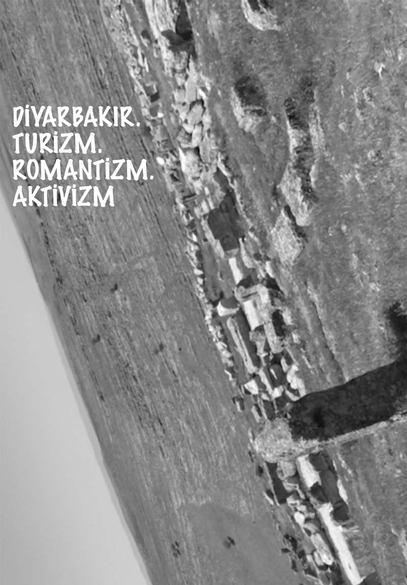 Diyarbakır.Turizm.Romantizm.Aktivizm
