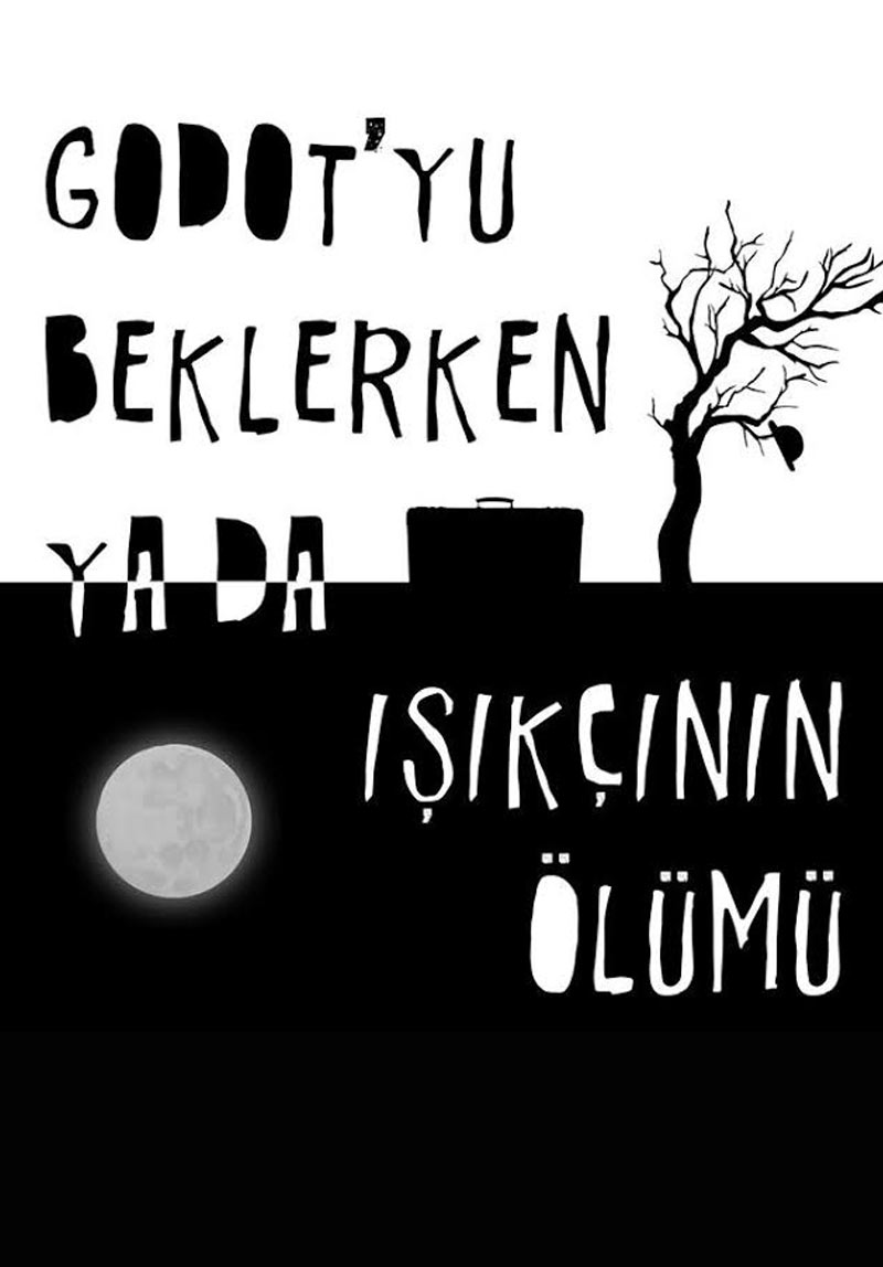 Godot'yu Beklerken ya da Işıkçının Ölümü Poster