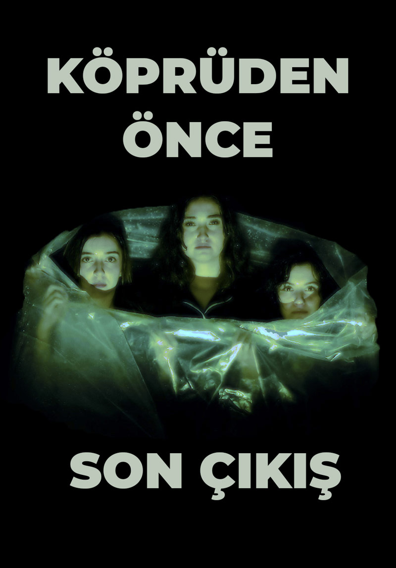 Köprüden Önce Son Çıkış Poster