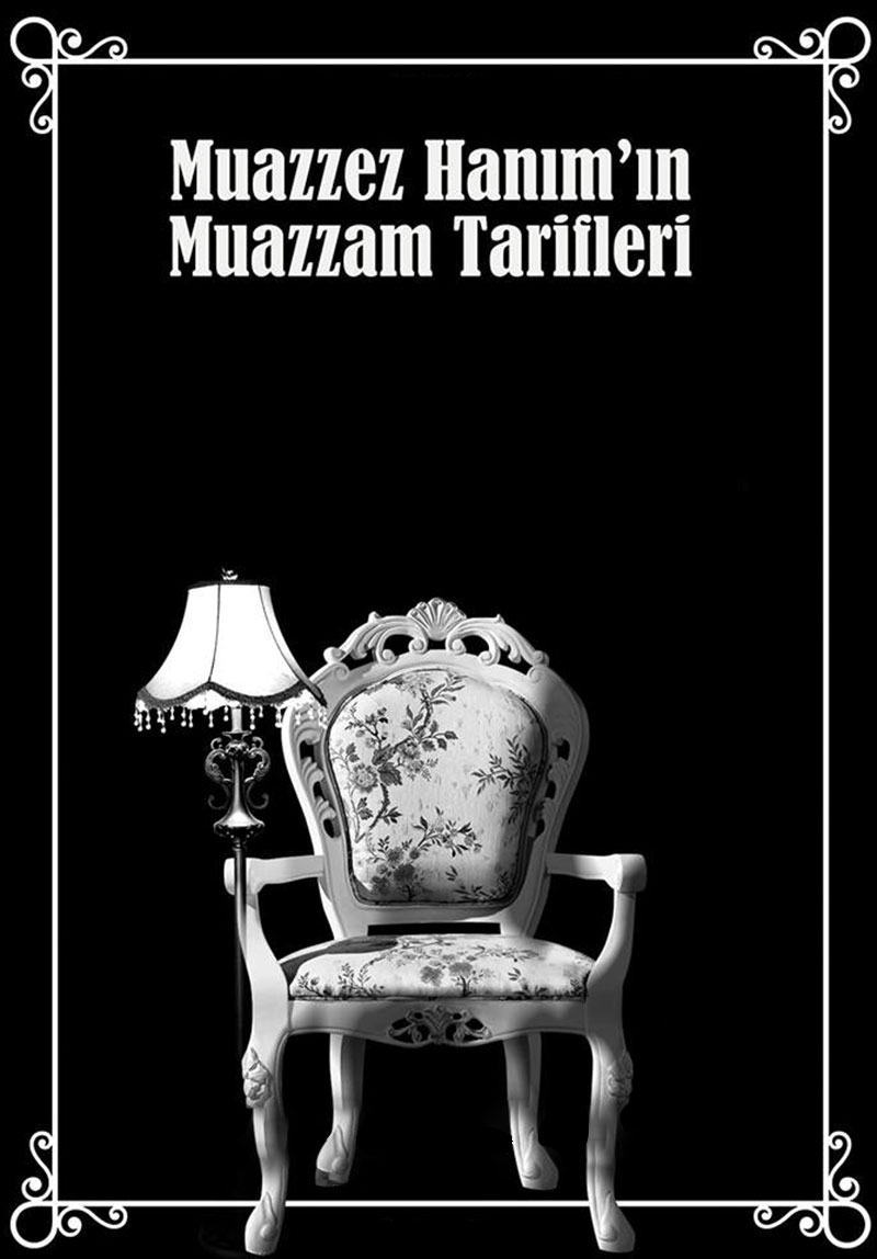 Muazzez Hanım'ın Muazzam...
