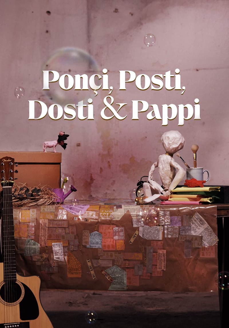 Ponçi, Posti, Dosti ve Pappi Poster