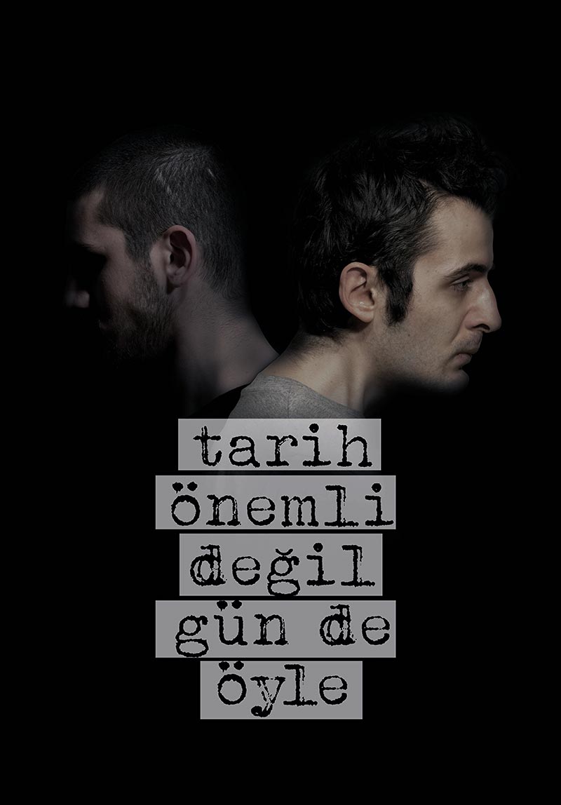 Tarih Önemli Değil Gün De Öyle Poster