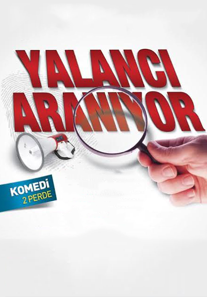Yalancı Aranıyor