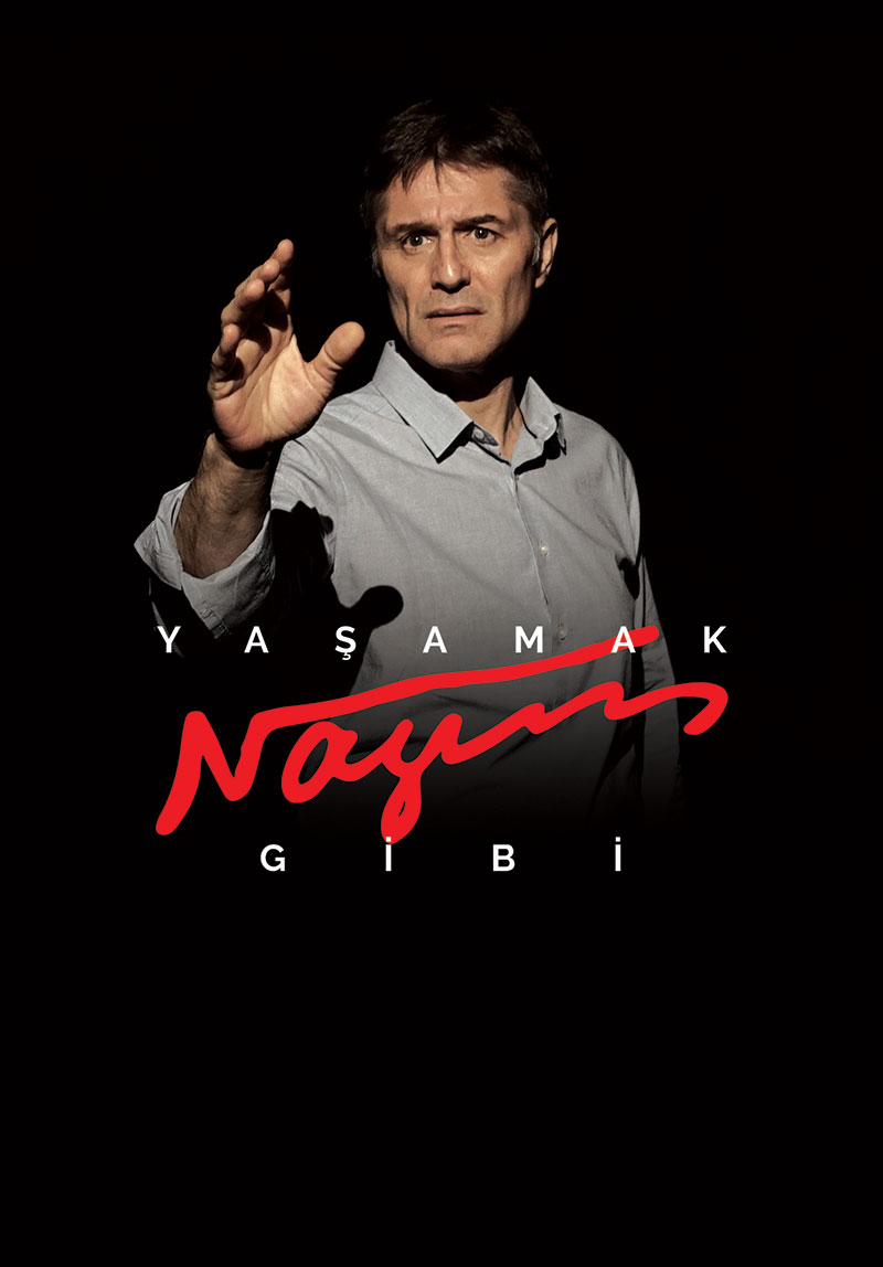 Yaşamak... Nazım Gibi